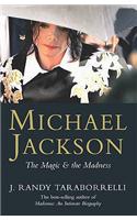 Michael Jackson: The Magic and the Madness