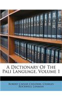 Dictionary Of The Pali Language, Volume 1