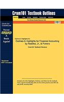 Outlines & Highlights for Financial Accounting by Needles, Jr., & Powers