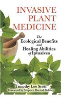 Invasive Plant Medicine