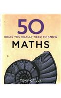 50 Maths Ideas You Really Need to Know