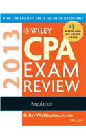 Wiley Cpa Exam Review 2013, Regulation