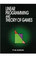 Linear Programming and Theory of Games