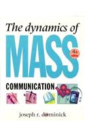 The Dynamics of Mass Communication