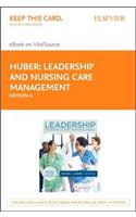 Leadership and Nursing Care Management - Elsevier eBook on Vitalsource (Retail Access Card)