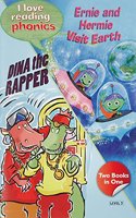 I Love Reading Phonics Level 3:Earnie And Hermie Visit Earth & Dina The Rapper