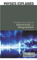 Britannica Guide to Electricity and Magnetism