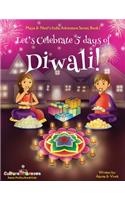 Let's Celebrate 5 Days of Diwali! (Maya & Neel's India Adventure Series, Book 1)