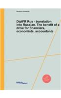 Dipifr Rus - Translation Into Russian. the Benefit of a Drive for Financiers, Economists, Accountants