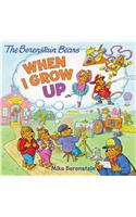 Berenstain Bears: When I Grow Up