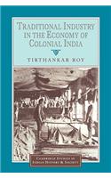 Traditional Industry in the Economy of Colonial India