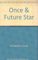 Once & Future Star