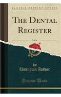 The Dental Register, Vol. 26 (Classic Reprint)