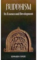 Buddhism: Its Essence and Development