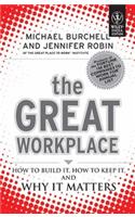 The Great Workplace: How To Build It,How To Keep It,And Why It Matters