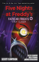 Step Closer (Five Nights at Freddy's: Fazbear Frights #4)