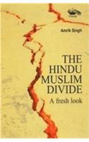 The Hindu Muslim Divide: A Fresh Look