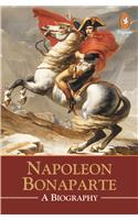 Napoleon: A Biography