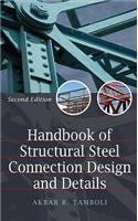 Handbook of Structural Steel Connection Design and Details