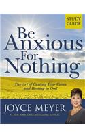 Be Anxious for Nothing: Study Guide