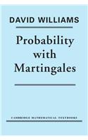 Probability with Martingales