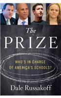 The Prize: Who's in Charge of America's Schools?