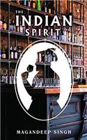 The Indian Spirit: The Untold Story of Drinking in India