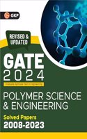 GATE 2024 : Polymer Science & Engineering - Solved Papers (2008-2023) by Rama Gour