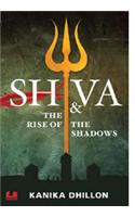 Shiva & The Rise Of The Shadows