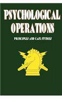 Psychological Operations - Principles and Case Studies