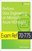 Exam Ref 70-775 Perform Data Engineering on Microsoft Azure Hdinsight