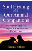 Soul Healing with Our Animal Companions