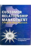 Customer Relationship Management: A Step-By-Step Approach