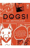 DOGS! An Anthology: A collection of comics on our canine companions by writers & artists from India & the U.S.A.