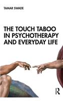 Touch Taboo in Psychotherapy and Everyday Life