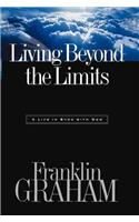 Living Beyond the Limits: A Life in Sync with God