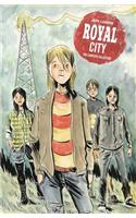 Royal City Book 1: The Complete Collection