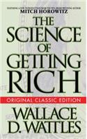 Science of Getting Rich (Original Classic Edition)