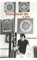 Hitler Made Me a Jew