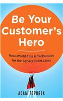 Be Your Customer's Hero