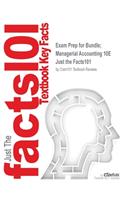 Exam Prep for Bundle; Managerial Accounting 10E