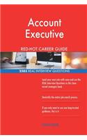 Account Executive RED-HOT Career Guide; 2585 REAL Interview Questions