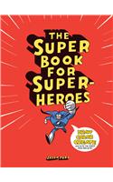 Super Book for Super Heroes