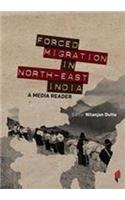 Forced Migration in North East India: a Media Reader