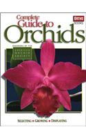 Complete Guide To Orchids