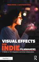 Visual Effects for Indie Filmmakers