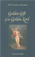 Golden Gift of the Golden Lord