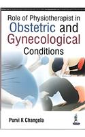 Role Of Physiotherapist In Obstetric And Gynecological Conditions