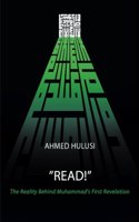 READ! (The Reality Behind Muhammad's First Revelation)