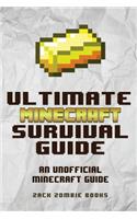 The Ultimate Minecraft Survival Guide